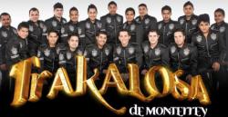 Banda La Trakalosa De Monterrey